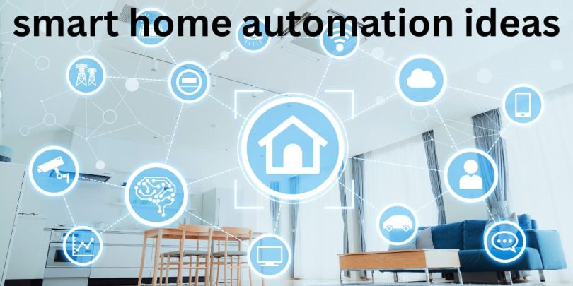 smart home automation ideas
