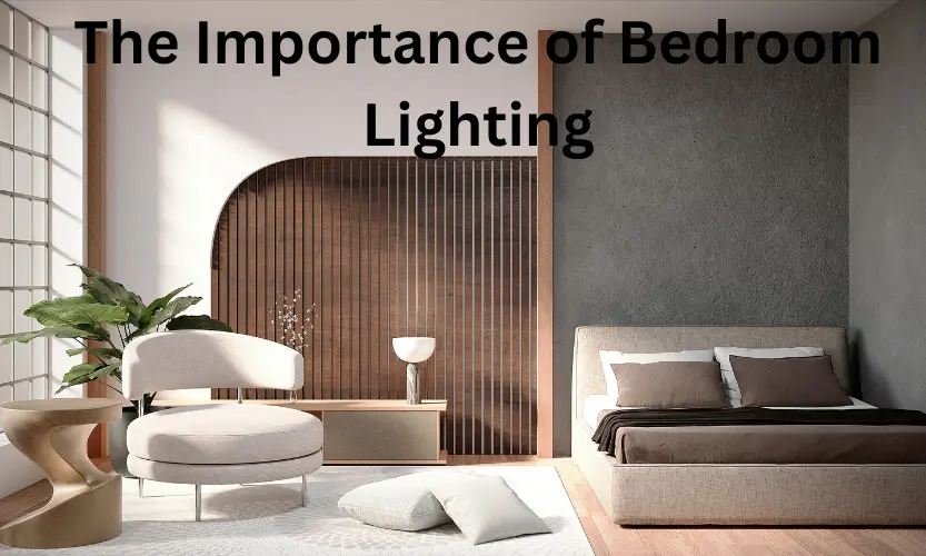 the importance of bedroom lighting