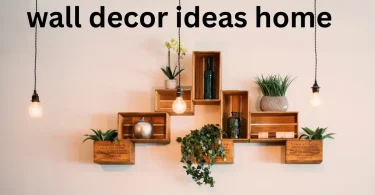 wall decor ideas home